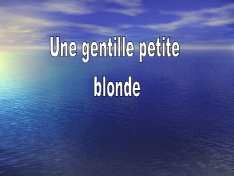 Gentille blonde
